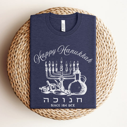 Hanukkah Since 164 BCE Hebrew T-shirt - Oytiot