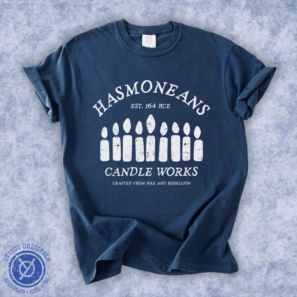 Hasmoneans Candle Works | Hanukkah Humor Washed T-shirt - Oytiot