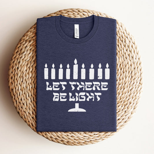 Let There Be Light | Hanukkah Menorah T-shirt - Oytiot