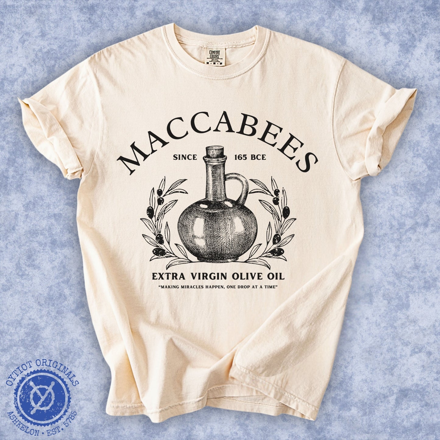 Maccabees Olive Oil | Funny Jewish Hanukkah T-shirt - Oytiot