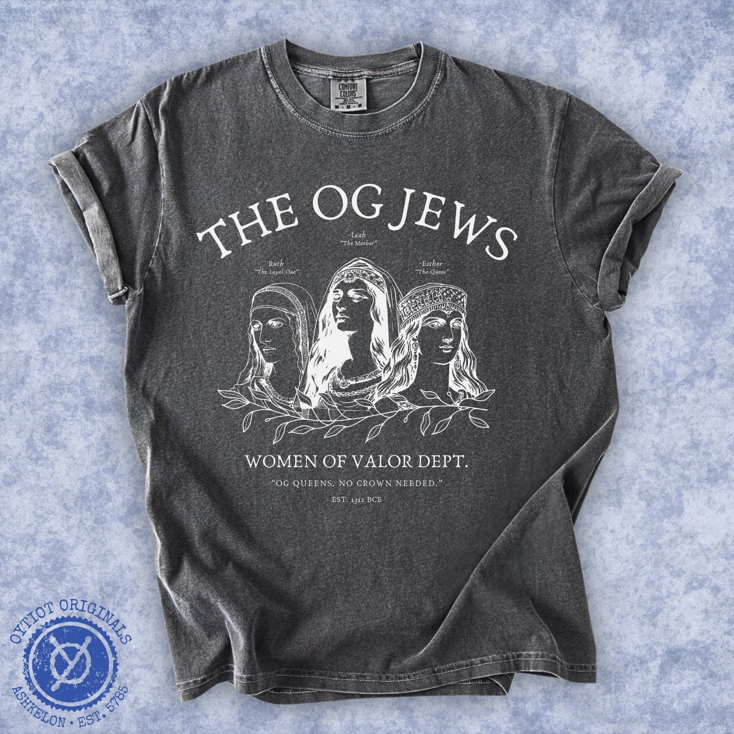 The OG Jews | Woman Of Valor Dept. Washed T-shirt - Oytiot