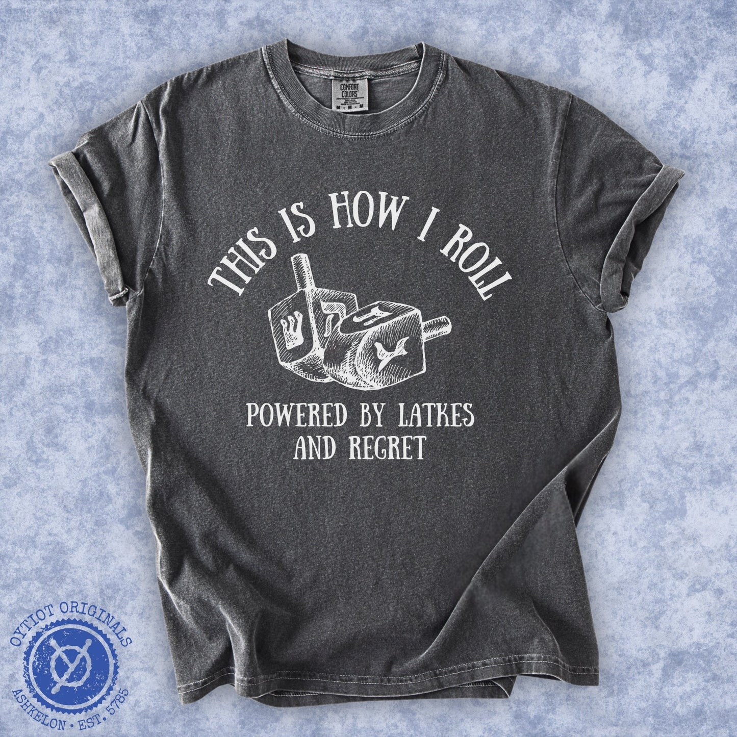 This Is How I roll | Hanukkah Humor Washed T-shirt - Oytiot