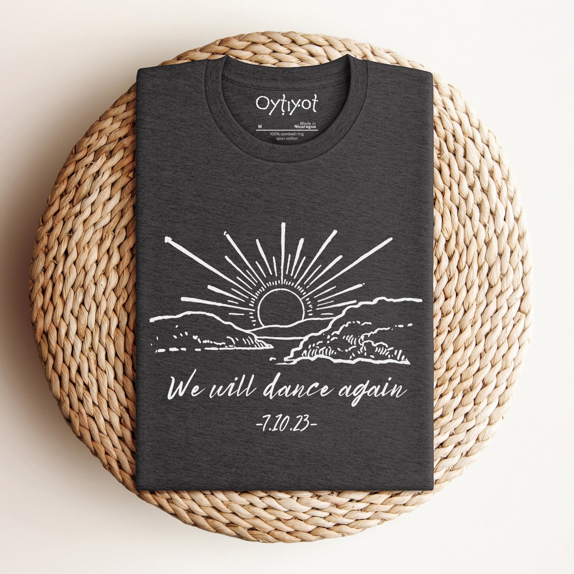 We Will Dance Again T-shirt - Oytiot