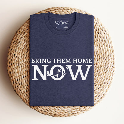 Bring Them Home Now T-shirt