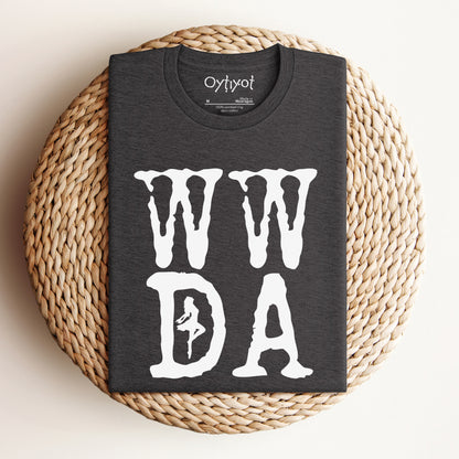 W.W.D.A (We Will Dance Again) T-shirt