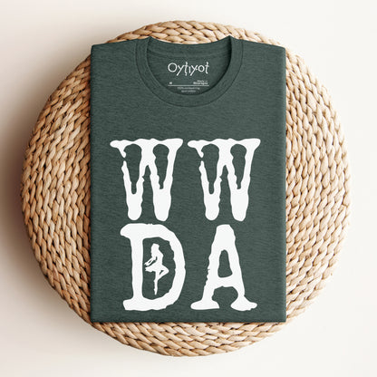 W.W.D.A (We Will Dance Again) T-shirt