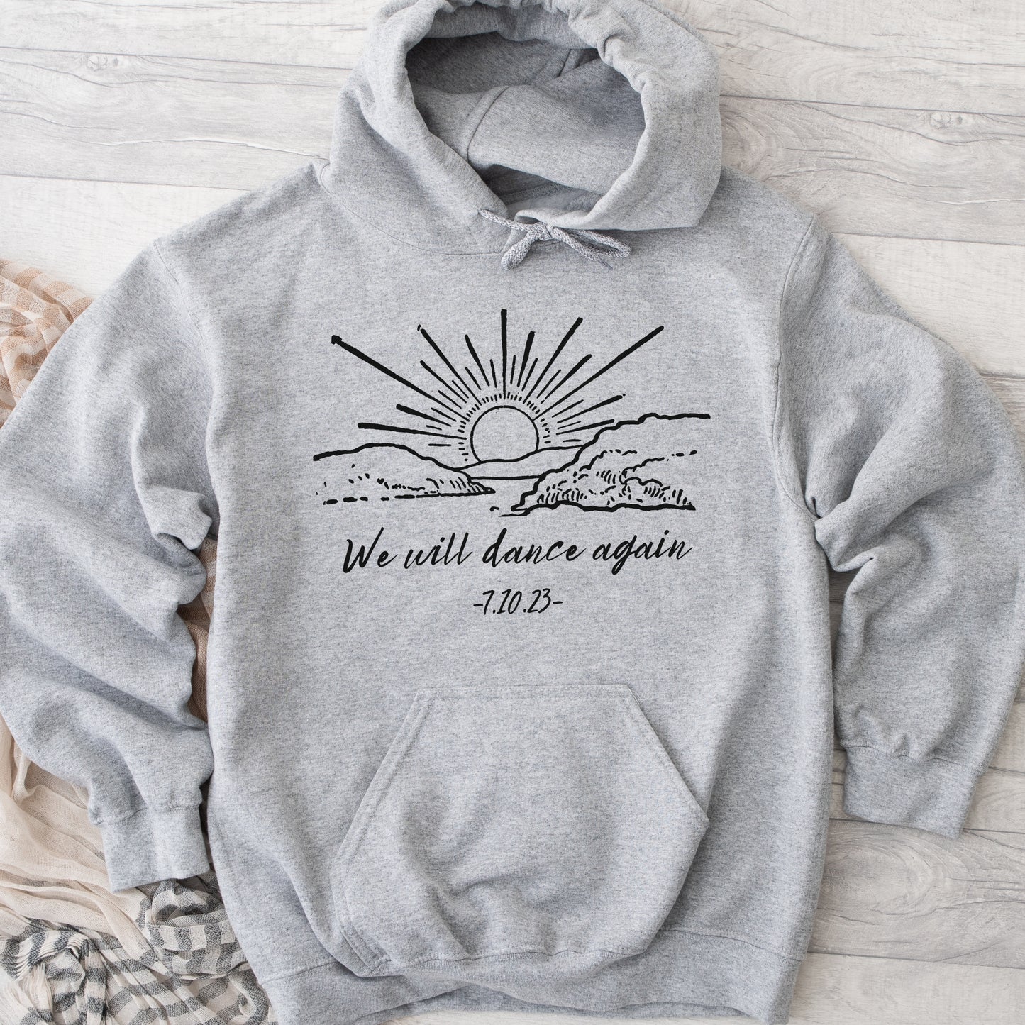 We Will Dance Again Hoodie