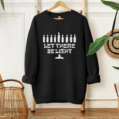 Let There Be Light | Hanukkah Menorah Sweatshirt