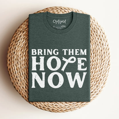 Bring Them Hope Now | 7.10 Hostages Awareness T-shirt