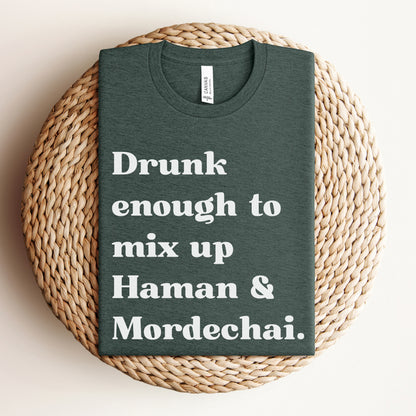 Funny Purim T-shirt | Drunk Enough To Mix Up Haman & Mordechai