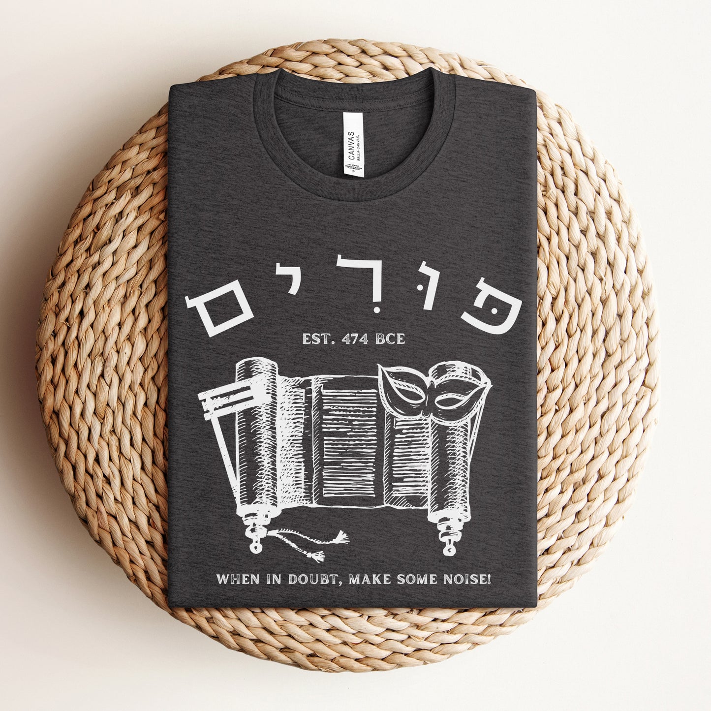 Purim In Hebrew Funny T-shirt | When In Doubt Make Some Noise