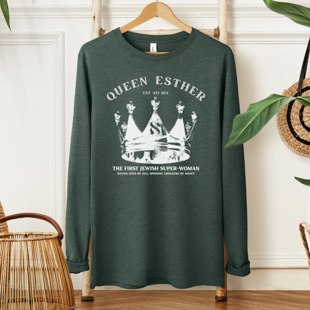 Queen Esther | Purim Humor Long Sleeve Tee
