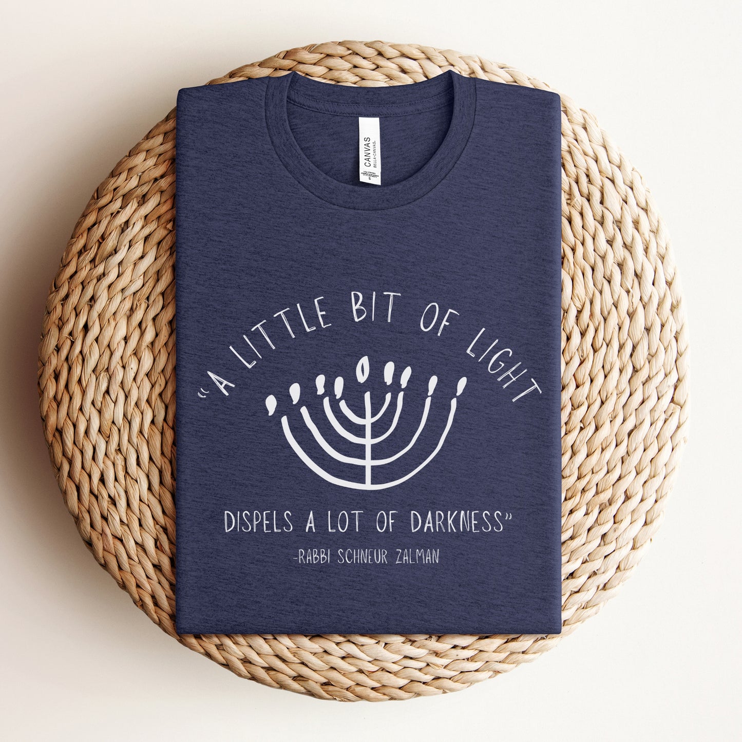 Hanukkah Rabbi Schneur Zalman Quote T-shirt