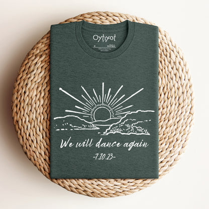 We Will Dance Again T-shirt