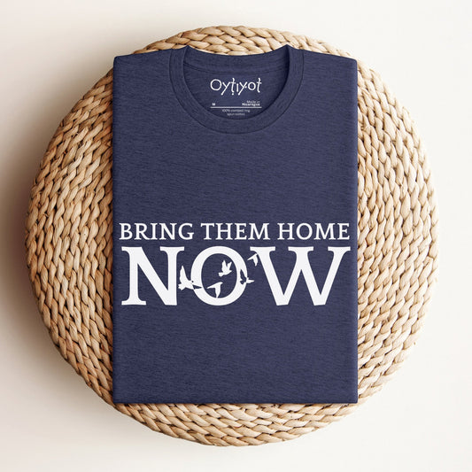 Bring Them Home Now T-shirt - Oytiot