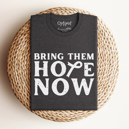 Bring Them Hope Now | 7.10 Hostages Awareness T-shirt - Oytiot