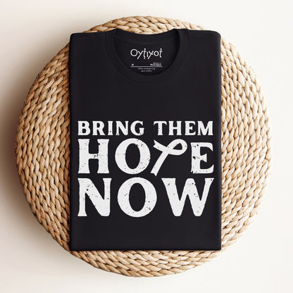 Bring Them Hope Now | 7.10 Hostages Awareness T-shirt - Oytiot