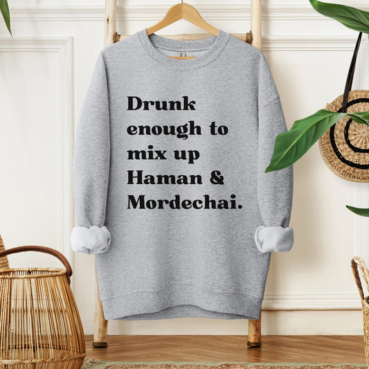 Funny Purim Sweatshirt | Drunk Enough To Mix Up Haman & Mordechai - Oytiot