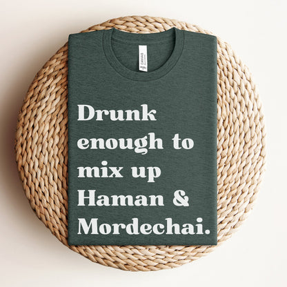 Funny Purim T-shirt | Drunk Enough To Mix Up Haman & Mordechai - Oytiot