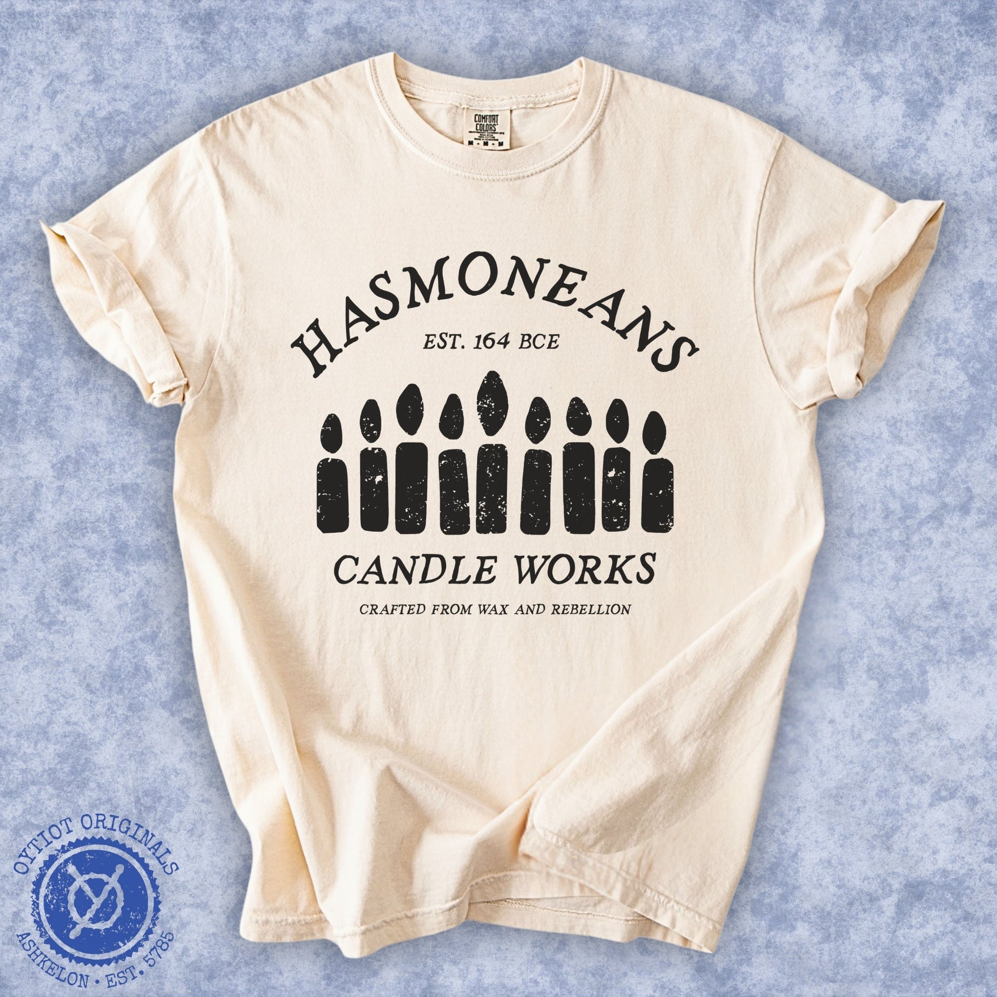 Hasmoneans Candle Works | Hanukkah Humor Washed T-shirt - Oytiot