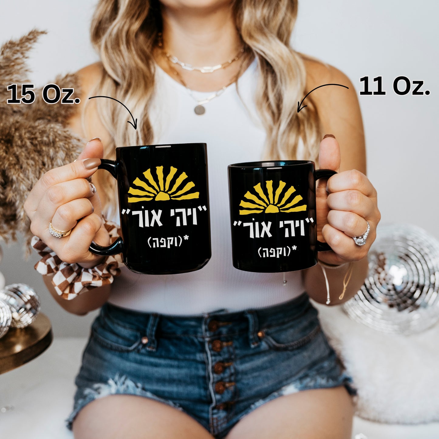 let there be light and coffee in hebrew mug size chart, 15 Oz. and 11 Oz.