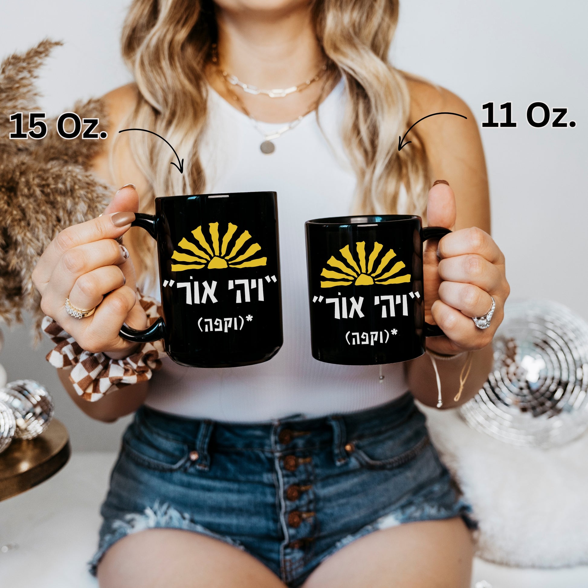 let there be light and coffee in hebrew mug size chart, 15 Oz. and 11 Oz.