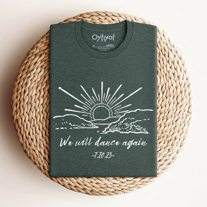 We Will Dance Again T-shirt - Oytiot