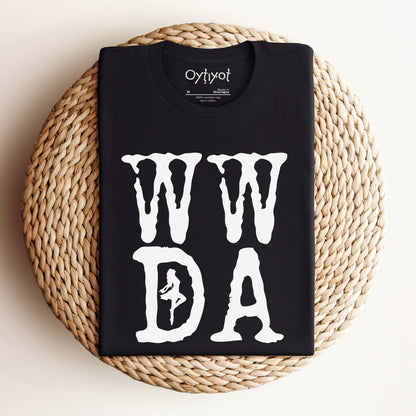W.W.D.A (We Will Dance Again) T-shirt - Oytiot